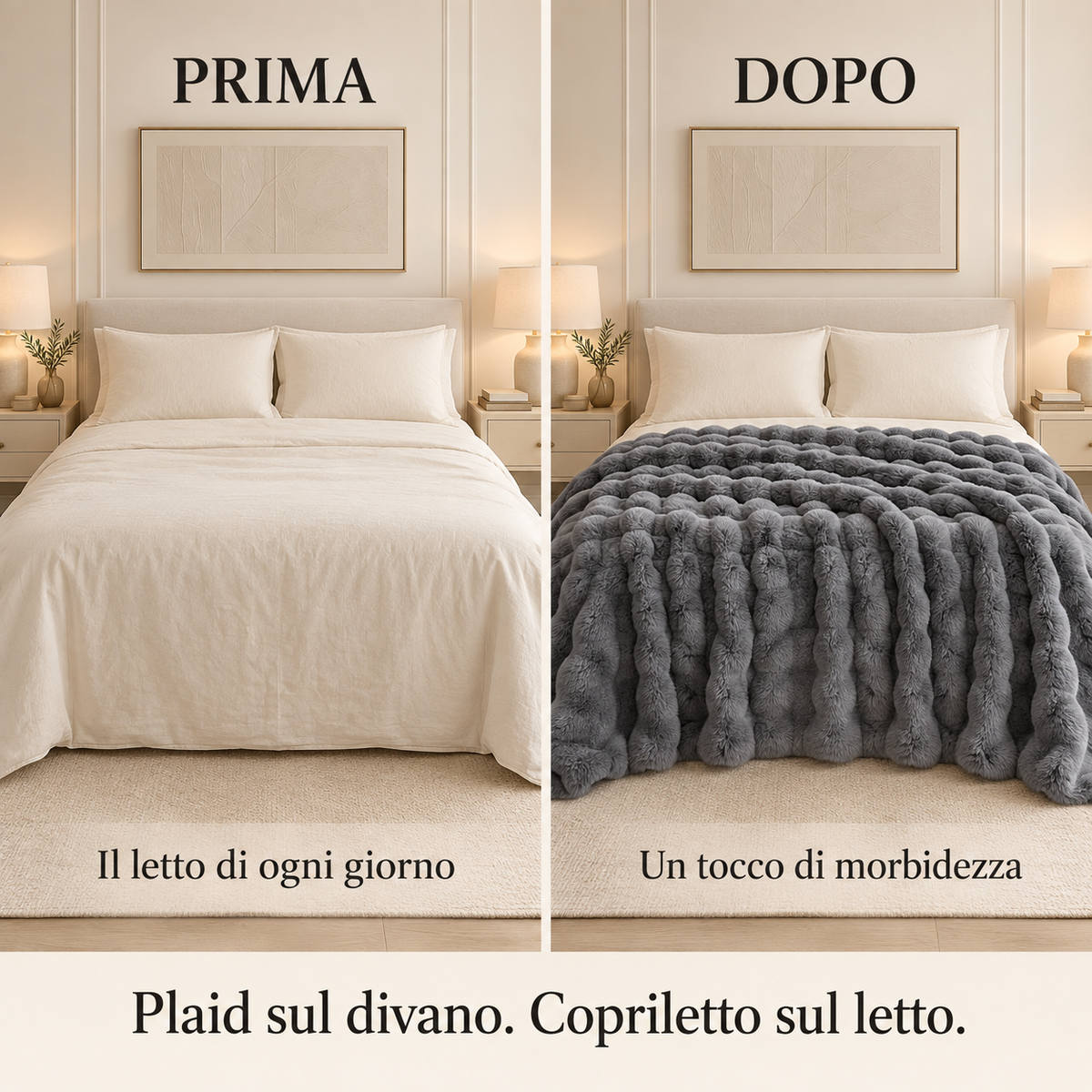Prima e dopo: letto con biancheria semplice e coperta Nuvola grigia usata come copriletto