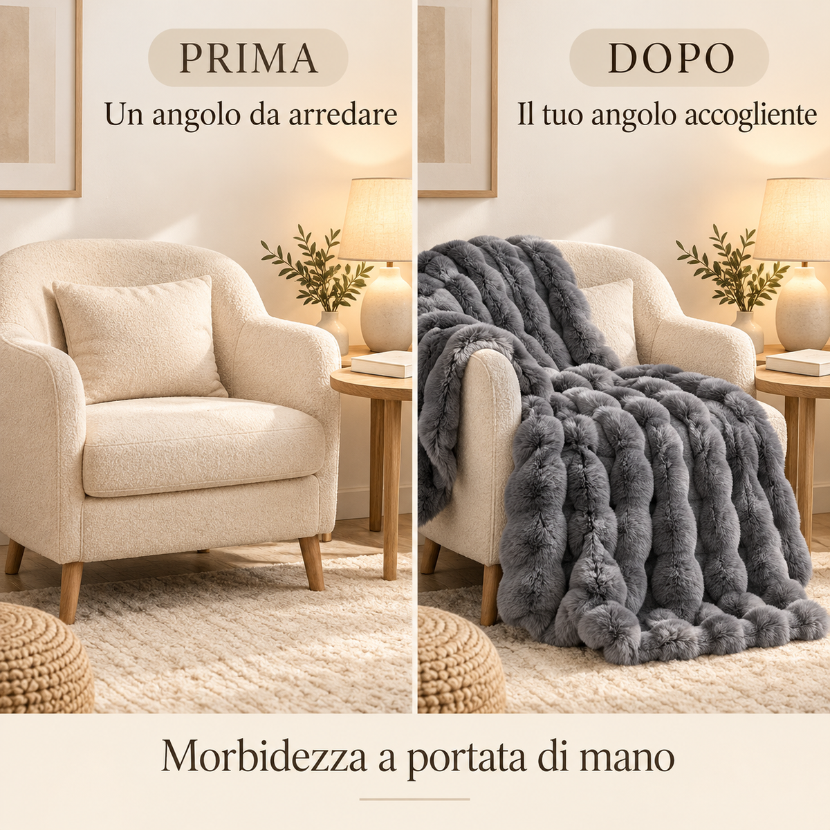 Prima e dopo: angolo lettura con poltrona e coperta Nuvola grigia a portata di mano