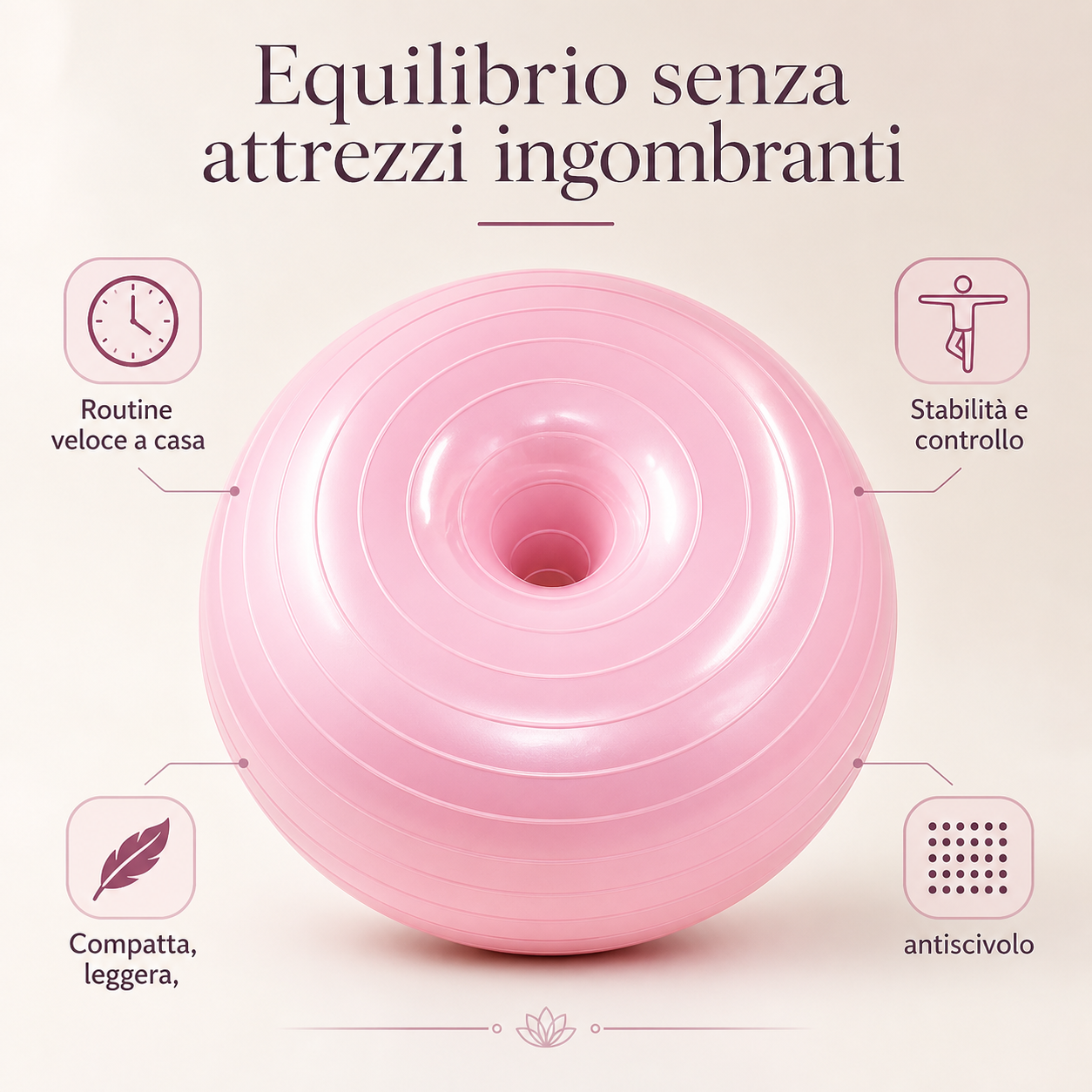 Equilibrio senza attrezzi ingombranti - palla Pilates donut